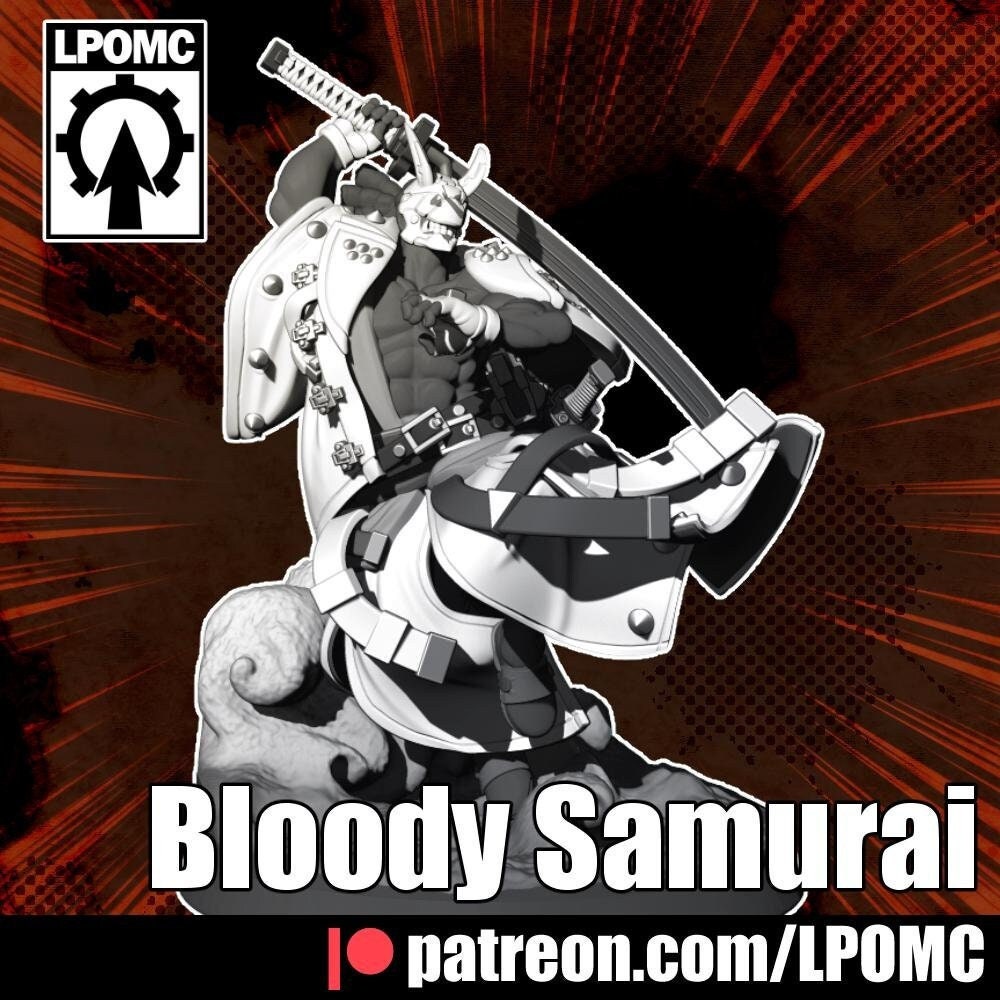 Bloody Samurai Miniature - LPOMC - 28mm / 32mm / 36mm / 75mm